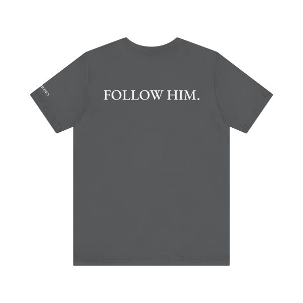 Follow Him - Tricou unisex cu mânecă scurtă din jerseu - imagine 2